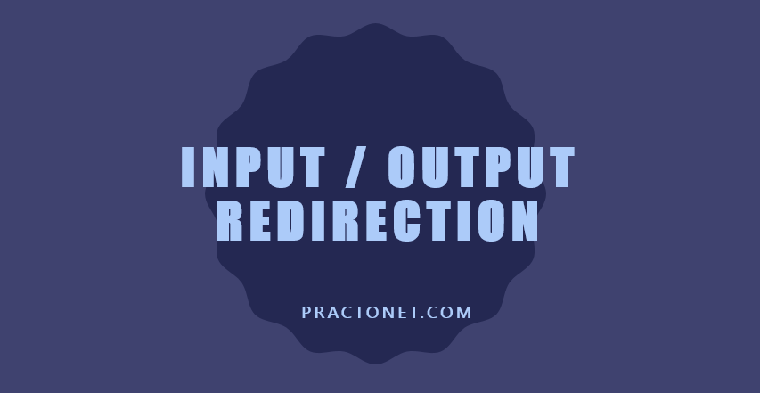Input/Output Redirection in Linux
