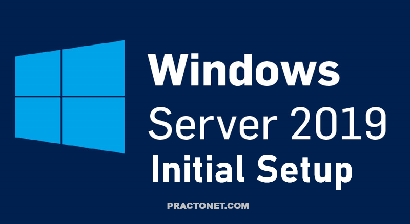 Windows Server 2019 initial setup