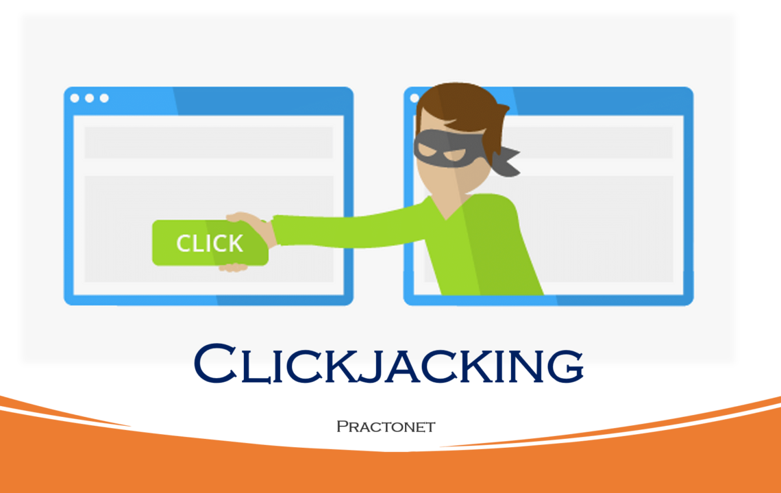 What is Clickjacking? How it works and prevent it.