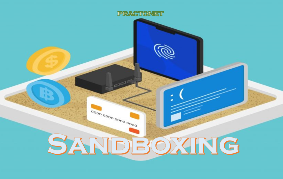 What is Sandboxing? Cyber Security, Networking, Technology Courses